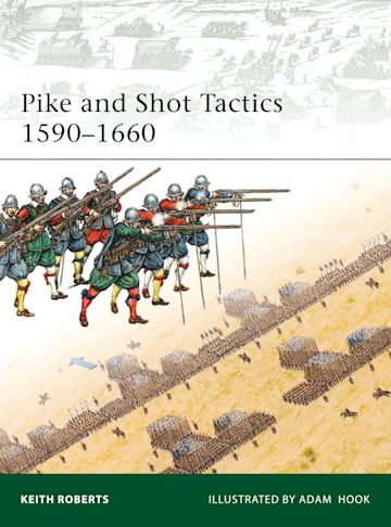 Pike and Shot Tactics 1590–1660 cover