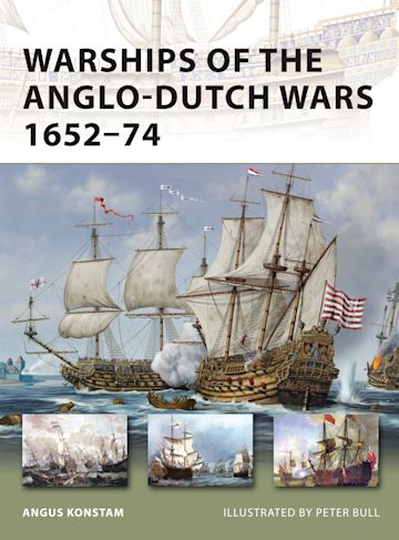 Warships of the Anglo-Dutch Wars 1652–74 cover