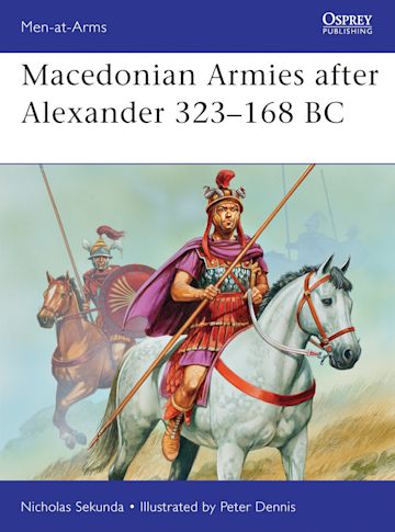 Macedonian Armies after Alexander 323–168 BC cover