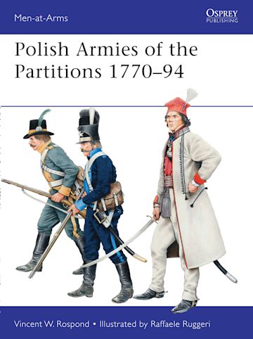 Polish Armies of the Partitions 1770–94 cover