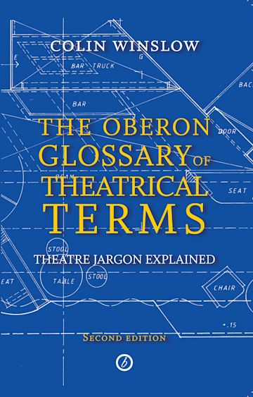 The Oberon Glossary of Theatrical Terms cover