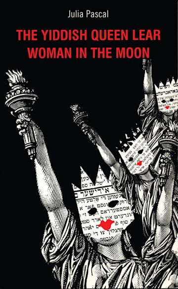 The Yiddish Queen Lear and Woman in the Moon cover