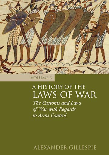 A History of the Laws of War: Volume 3 cover