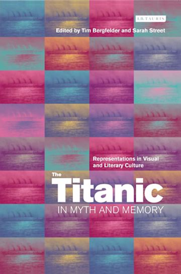 The Titanic in Myth and Memory cover