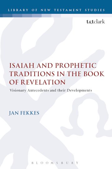 Isaiah and Prophetic Traditions in the Book of Revelation cover