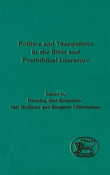 Politics and Theopolitics in the Bible and Postbiblical Literature cover