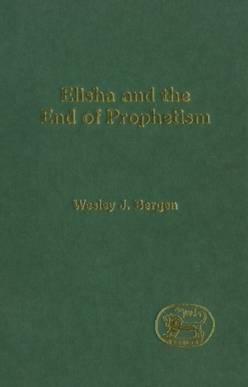 Elisha and the End of Prophetism cover