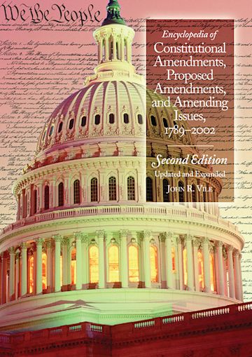 Encyclopedia of Constitutional Amendments, Proposed Amendments, and Amending Issues, 1789-2002 cover