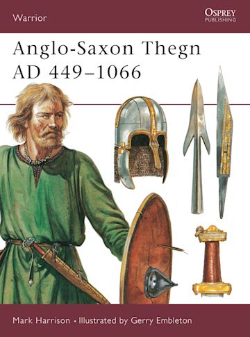 Anglo-Saxon Thegn AD 449–1066 cover