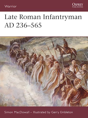 Late Roman Infantryman AD 236–565 cover