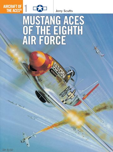 Mustang Aces of the Eighth Air Force cover