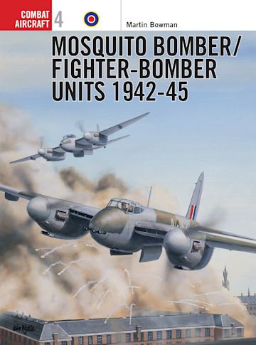Mosquito Bomber/Fighter-Bomber Units 1942–45 cover