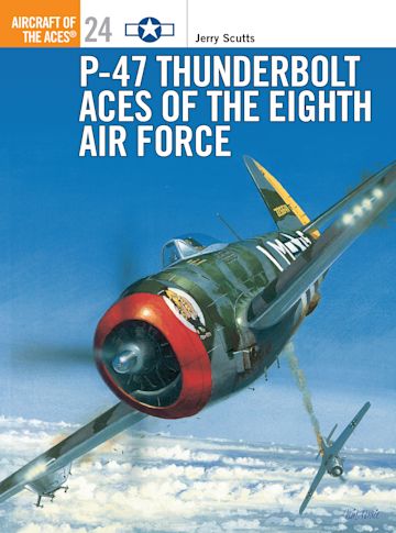P-47 Thunderbolt Aces of the Eighth Air Force cover