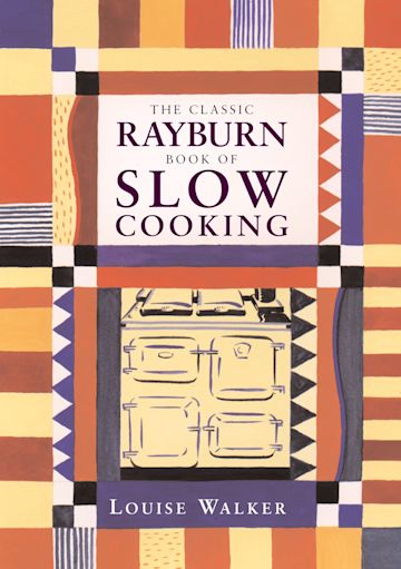 The Classic Rayburn Book of Slow Cooking cover