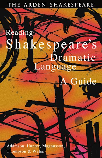 Reading Shakespeare's Dramatic Language cover