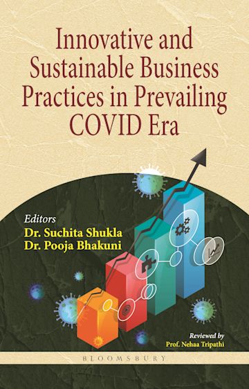 Innovative and Sustainable Business Practices in Prevailing Covid Era cover