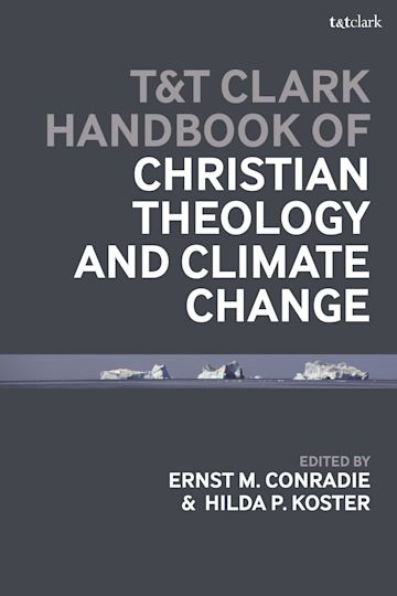 T&T Clark Handbook of Christian Theology and Climate Change cover