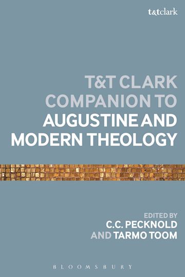 The T&T Clark Companion to Augustine and Modern Theology cover