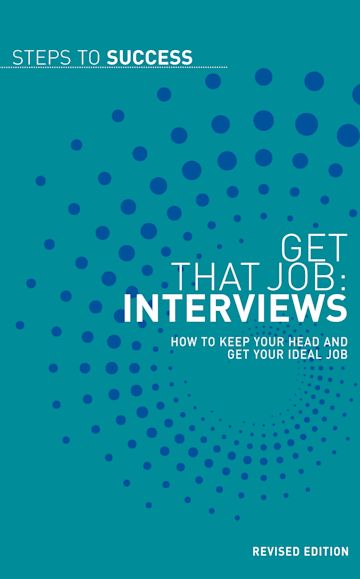 Get that Job: Interviews cover