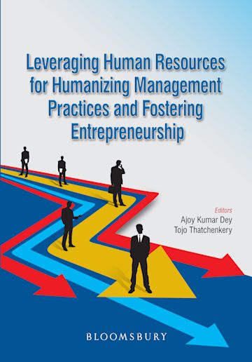 Leveraging Human Resources for Humanizing Management Practices and Fostering Entrepreneurship cover