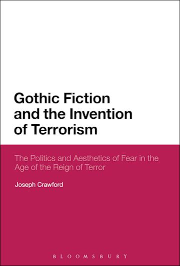 Gothic Fiction and the Invention of Terrorism cover