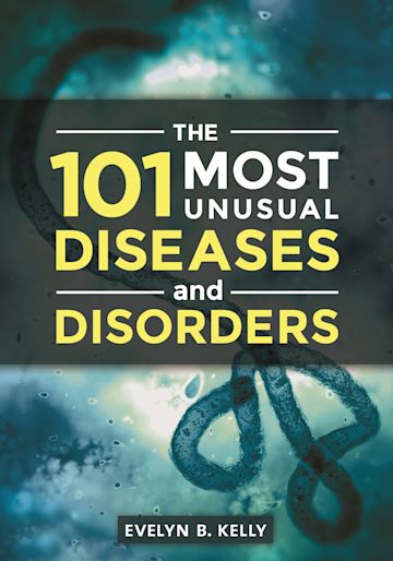 The 101 Most Unusual Diseases and Disorders cover