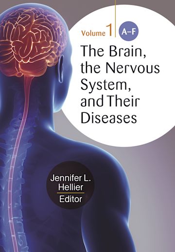 The Brain, the Nervous System, and Their Diseases cover