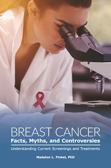 Breast Cancer Facts, Myths, and Controversies cover