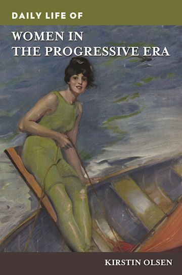 Daily Life of Women in the Progressive Era cover