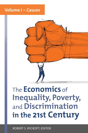 The Economics of Inequality, Poverty, and Discrimination in the 21st Century cover