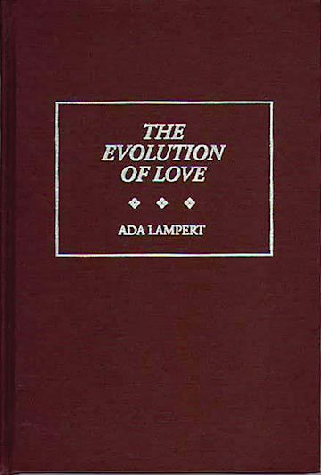 Lover Evolution The Evolution of Love: : Human Evolution, Behavior, and Intelligence ...