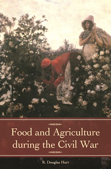 Food and Agriculture during the Civil War cover
