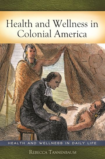 Health and Wellness in Colonial America cover