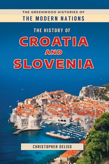 The History of Croatia and Slovenia cover
