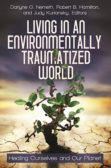 Living in an Environmentally Traumatized World cover