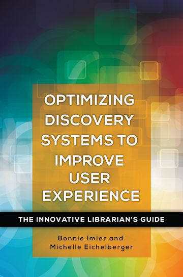 Optimizing Discovery Systems to Improve User Experience cover