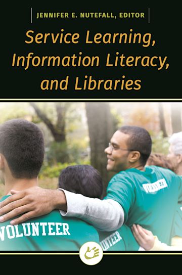 Service Learning, Information Literacy, and Libraries cover