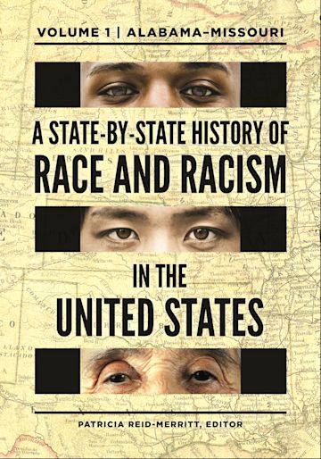 A State-by-State History of Race and Racism in the United States: [2 ...