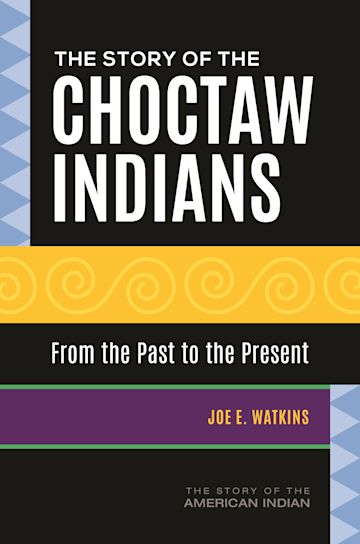 The Story of the Choctaw Indians cover
