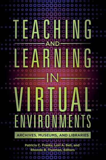 Teaching and Learning in Virtual Environments cover
