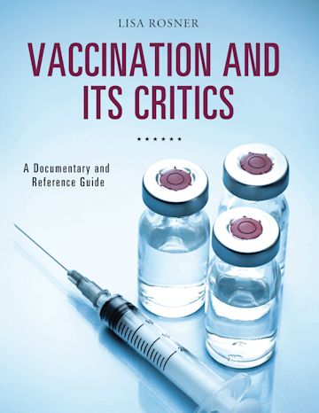 Vaccination and Its Critics cover