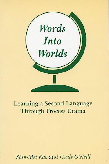 Words Into Worlds: Learning a Second Language Through Process