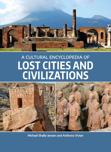 A Cultural Encyclopedia of Lost Cities and Civilizations cover