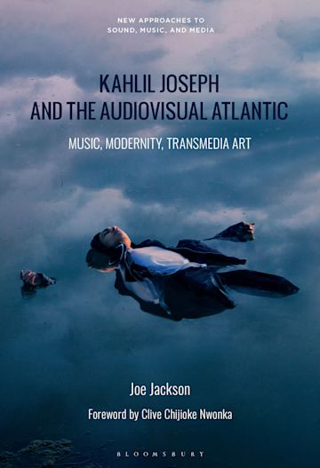 Kahlil Joseph and the Audiovisual Atlantic cover