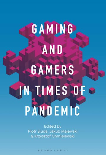 Gaming and Gamers in Times of Pandemic cover