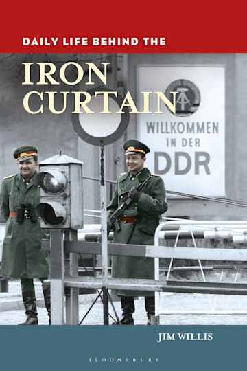 Daily Life behind the Iron Curtain cover