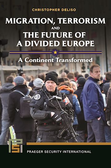 Migration, Terrorism, and the Future of a Divided Europe cover