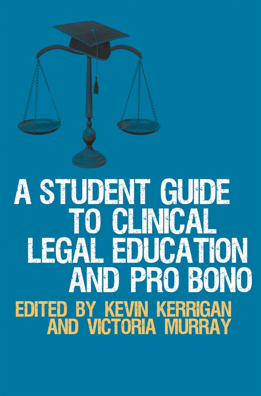 A Student Guide to Clinical Legal Education and Pro Bono cover