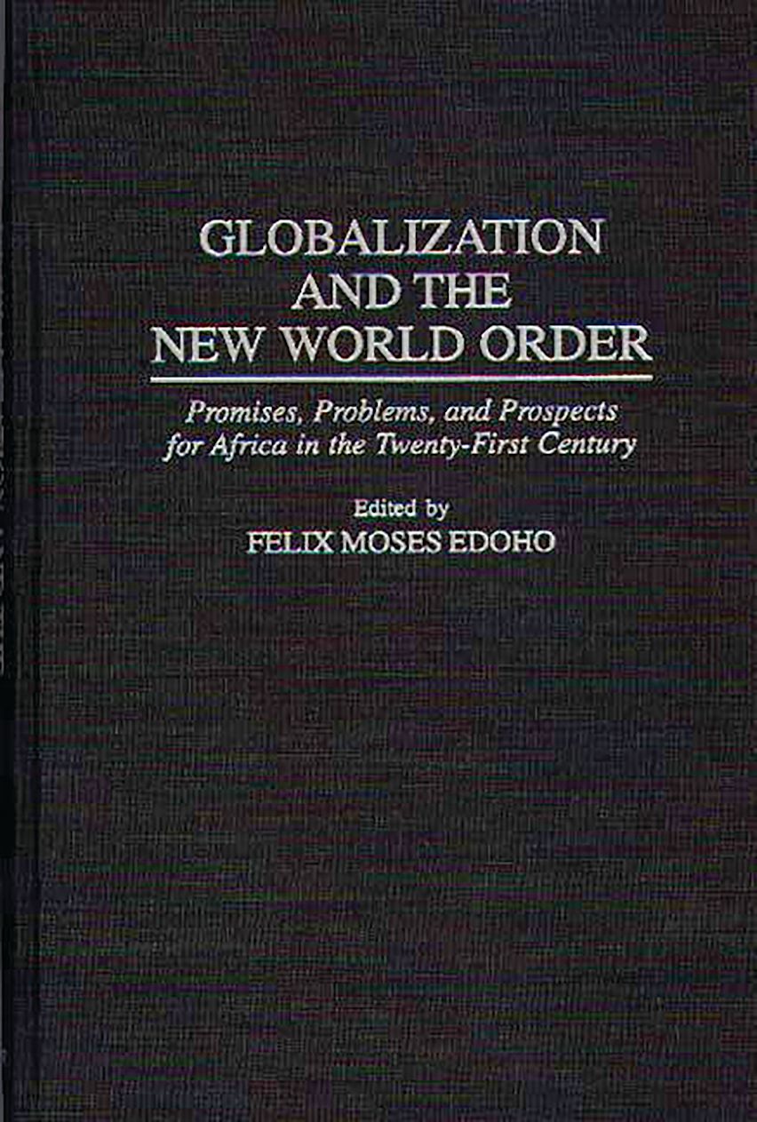 Globalization and the New World Order: Promises, Problems, and ...