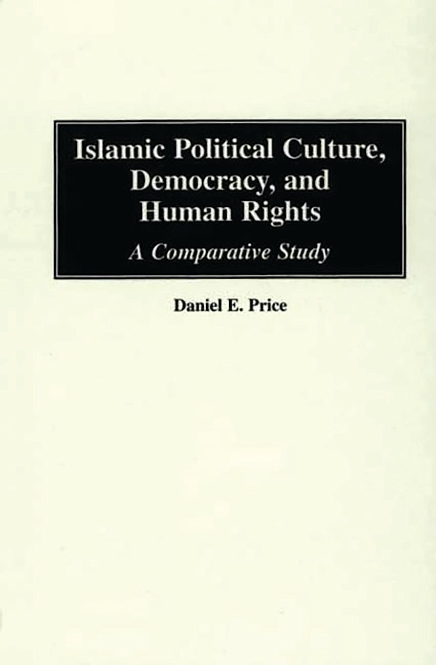 Islamic Political Culture, Democracy, and Human Rights: A Comparative ...